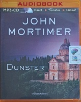 Dunster written by John Mortimer performed by Martin Jarvis on MP3 CD (Unabridged)